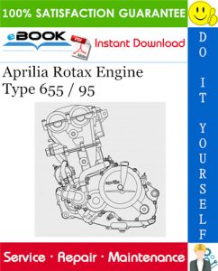Aprilia Rotax Engine Type 655 / 95 Service Repair Manual