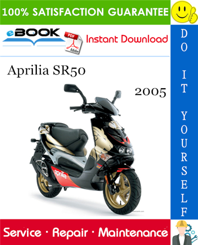 2005 Aprilia SR50 Motorcycle Service Repair Manual