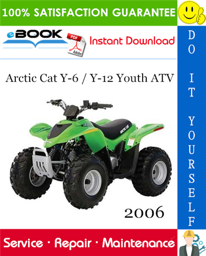 2006 Arctic Cat Y-6 / Y-12 Youth ATV Service Repair Manual
