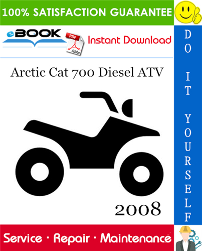 2008 Arctic Cat 700 Diesel ATV Service Repair Manual