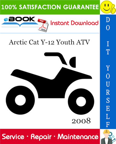 2008 Arctic Cat Y-12 Youth ATV Service Repair Manual