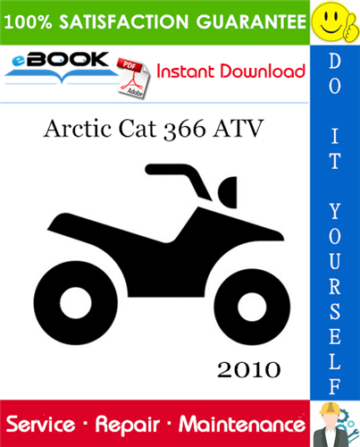 2010 Arctic Cat 366 ATV Service Repair Manual