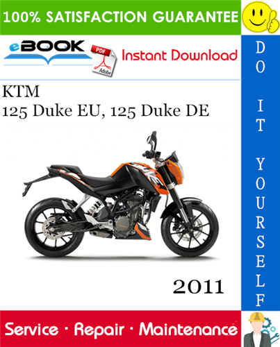 2011 KTM 125 Duke EU, 125 Duke DE Motorcycle Service Repair Manual