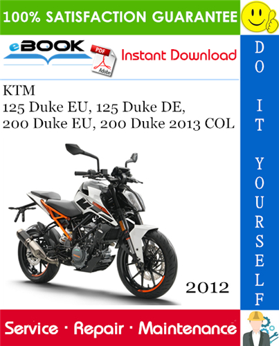 2012 KTM 125 Duke EU, 125 Duke DE, 200 Duke EU, 200 Duke 2013 COL Motorcycle Service Repair Manual