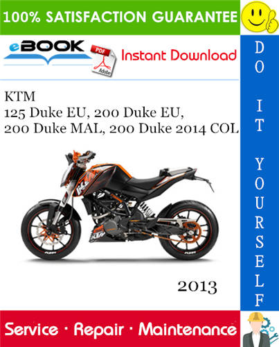 2013 KTM 125 Duke EU, 200 Duke EU, 200 Duke MAL, 200 Duke 2014 COL Motorcycle Service Repair Manual