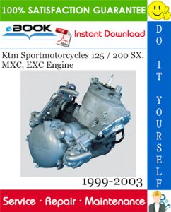 Ktm Sportmotorcycles 125 / 200 SX, MXC, EXC Engine Service Repair Manual