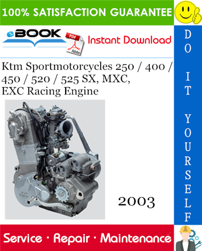 2003 Ktm Sportmotorcycles 250 / 400 / 450 / 520 / 525 SX, MXC, EXC Racing Engine Service Repair Manual