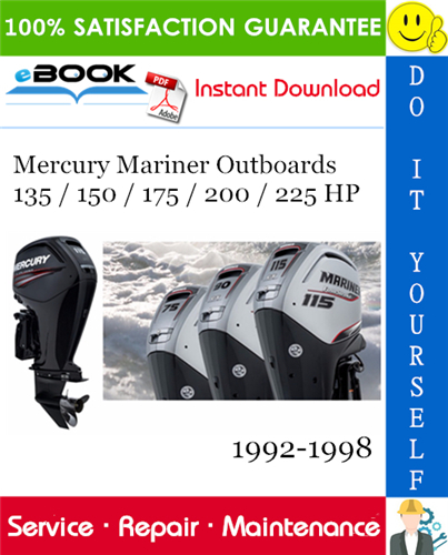 Mercury Mariner Outboards 135 / 150 / 175 / 200 / 225 HP Service Repair Manual