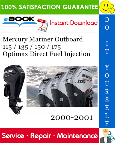 Mercury Mariner Outboard 115 / 135 / 150 / 175 Optimax Direct Fuel Injection Service Repair Manual