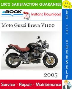2005 Moto Guzzi Breva V1100 Motorcycle Service Repair Manual