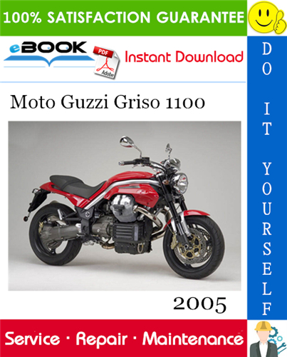2005 Moto Guzzi Griso 1100 Motorcycle Service Repair Manual