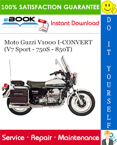 Moto Guzzi V1000 I-CONVERT (V7 Sport - 750S - 850T) Motorcycle Service Repair Manual