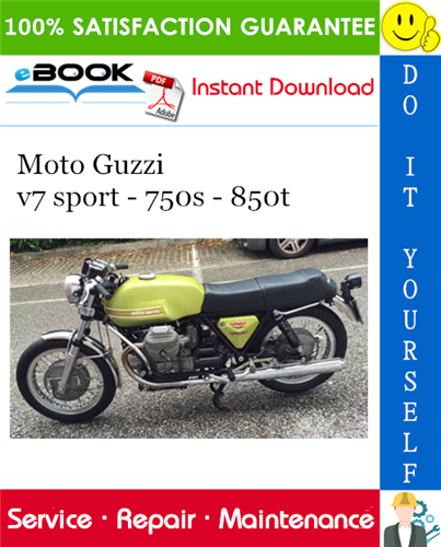 Moto Guzzi v7 sport - 750s - 850t Motorcycle Service Repair Manual
