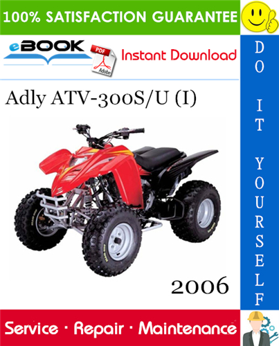 2006 Adly ATV-300S/U (I) ATV Service Repair Manual