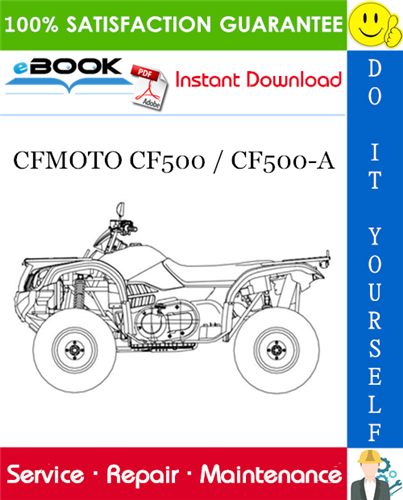 CFMOTO CF500 / CF500-A ATV Service Repair Manual