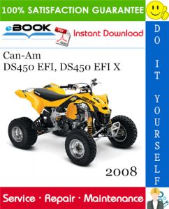 2008 Can-Am DS450 EFI, DS450 EFI X ATV Service Repair Manual