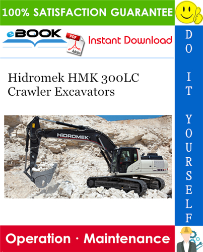 Hidromek HMK 300LC Crawler Excavators Operation & Maintenance Manual