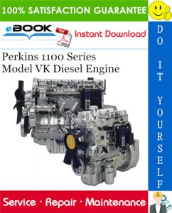 Perkins 1100 Series Model VK Diesel Engine Service Repair Manual