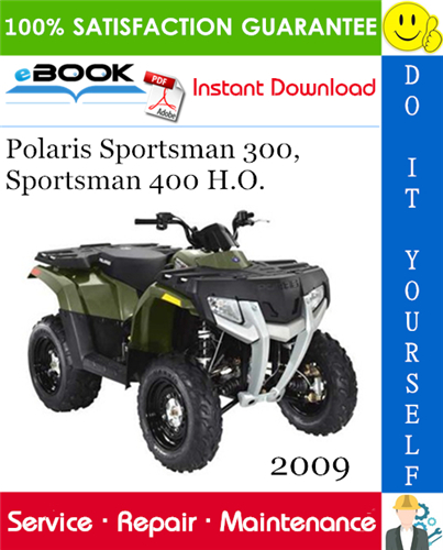 2009 Polaris Sportsman 300, Sportsman 400 H.O. ATV Service Repair Manual
