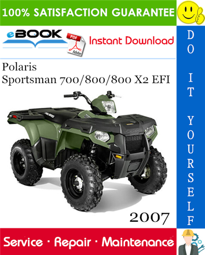 2007 Polaris Sportsman 700/800/800 X2 EFI ATV Service Repair Manual