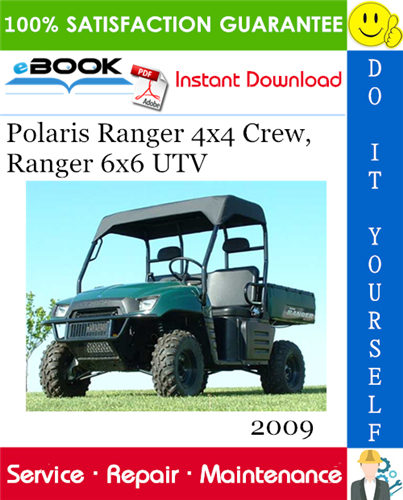 2009 Polaris Ranger 4x4 Crew, Ranger 6x6 UTV Service Repair Manual