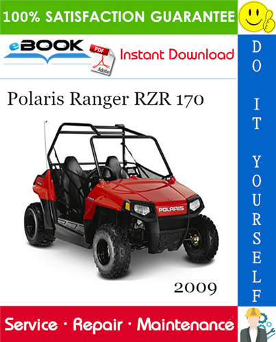 2009 Polaris Ranger RZR 170 UTV Service Repair Manual