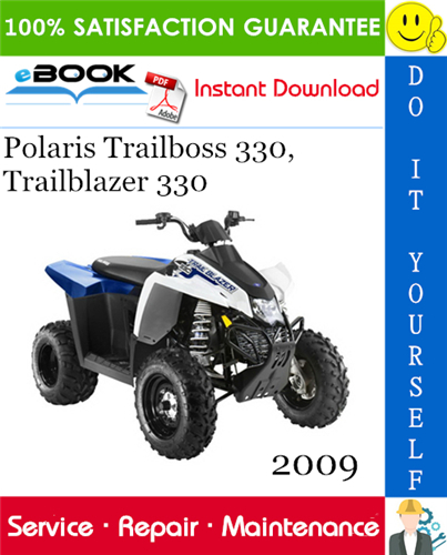 2009 Polaris Trailboss 330, Trailblazer 330 ATV Service Repair Manual