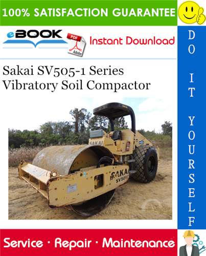 Sakai SV505-1 Series Vibratory Soil Compactor Service Repair Manual