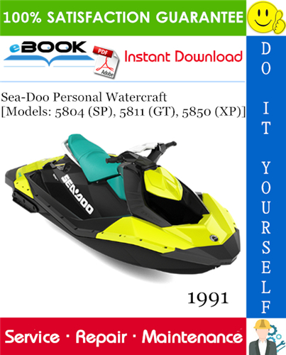 1991 Sea-Doo Personal Watercraft [Models: 5804 (SP), 5811 (GT), 5850 (XP)] Service Repair Manual