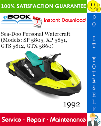 1992 Sea-Doo Personal Watercraft (Models: SP 5805, XP 5851, GTS 5812, GTX 5860) Service Repair Manual