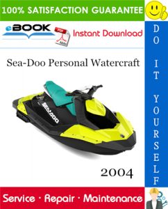 2004 Sea-Doo Personal Watercraft Service Repair Manual