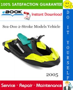 2005 Sea-Doo 2-Stroke Models Vehicle Service Repair Manual