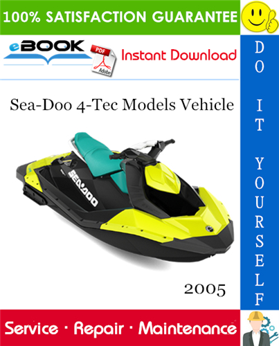 2005 Sea-Doo 4-Tec Models Vehicle Service Repair Manual
