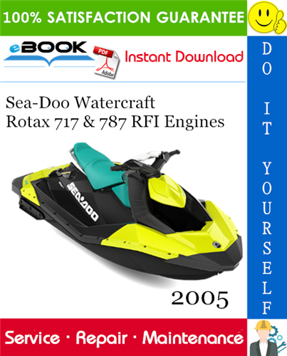 2005 Sea-Doo Watercraft Rotax 717 & 787 RFI Engines Service Repair Manual