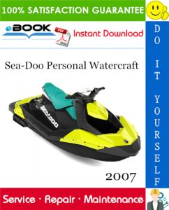 2007 Sea-Doo Personal Watercraft Service Repair Manual