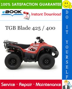 TGB Blade 425 / 400 ATV Service Repair Manual