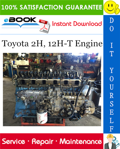 Toyota 2H, 12H-T Engine Service Repair Manual