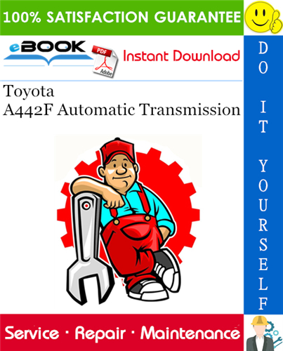 Toyota A442F Automatic Transmission Service Repair Manual