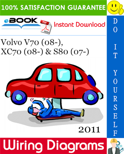 2011 Volvo V70 (08-), XC70 (08-) & S80 (07-) Wiring Diagram