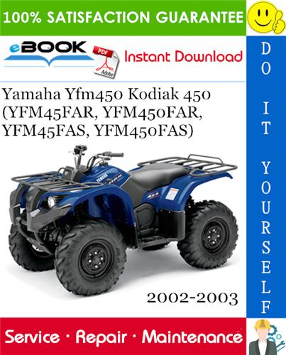 Yamaha Yfm450 Kodiak 450 (YFM45FAR, YFM450FAR, YFM45FAS, YFM450FAS) ATV Service Repair Manual