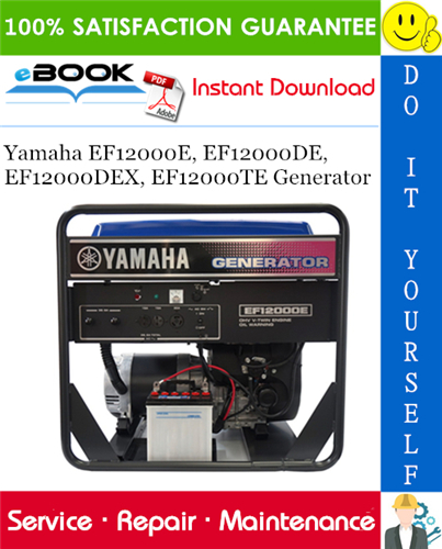 Yamaha EF12000E, EF12000DE, EF12000DEX, EF12000TE Generator Service Repair Manual