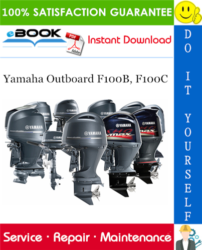 Yamaha Outboard F100B, F100C (F100BET, F100CET) Service Repair Manual