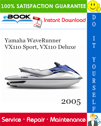 2005 Yamaha WaveRunner VX110 Sport, VX110 Deluxe Service Repair Manual