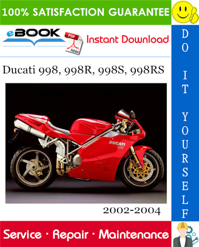 Ducati 998, 998R, 998S, 998RS Motorcycle Service Repair Manual