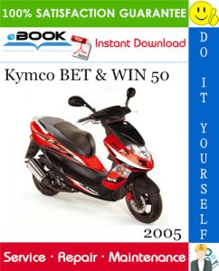 2005 Kymco BET & WIN 50 Scooter Service Repair Manual
