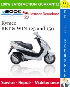 Kymco BET & WIN 125 and 150 Scooter Service Repair Manual