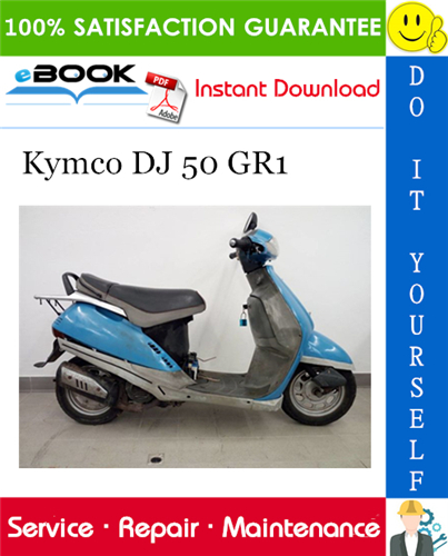 Kymco DJ 50 GR1 Scooter Service Repair Manual