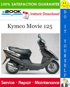 Kymco Movie 125 Scooter Service Repair Manual