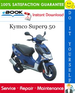 Kymco Super9 50 Scooter Service Repair Manual