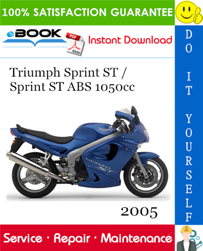 2005 Triumph Sprint ST / Sprint ST ABS 1050cc Motorcycle Service Repair Manual